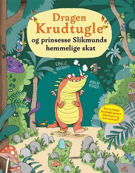 Dragen Krudtugle og prinsesse Slikmunds hemmelige skat af Sibylle Rieckhoff