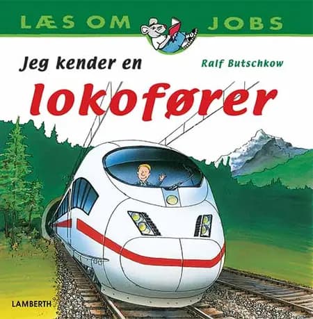 Jeg kender en lokofører af Ralf Butschkow