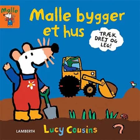 Malle bygger et hus af Lucy Cousins