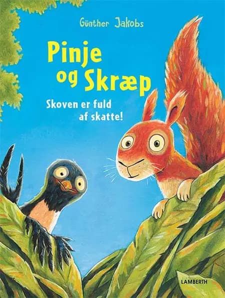 Pinje og Skræp - Skoven er fuld af skatte! af Günther Jakobs