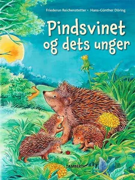 Pindsvinet og dets unger af Friederun Reichenstetter