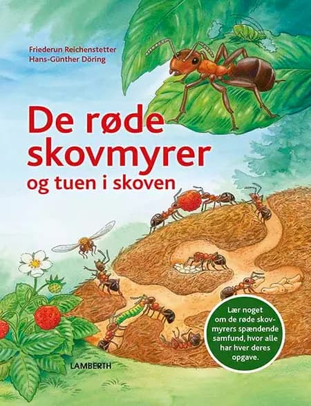 De røde skovmyrer og tuen i skoven af Stefanie Dahle
