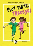 Flot finte, Therese! af Anja Gatu