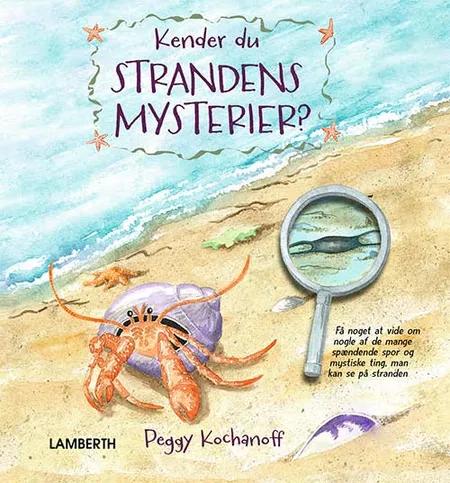 Kender du strandens mysterier? af Peggy Kochanoff