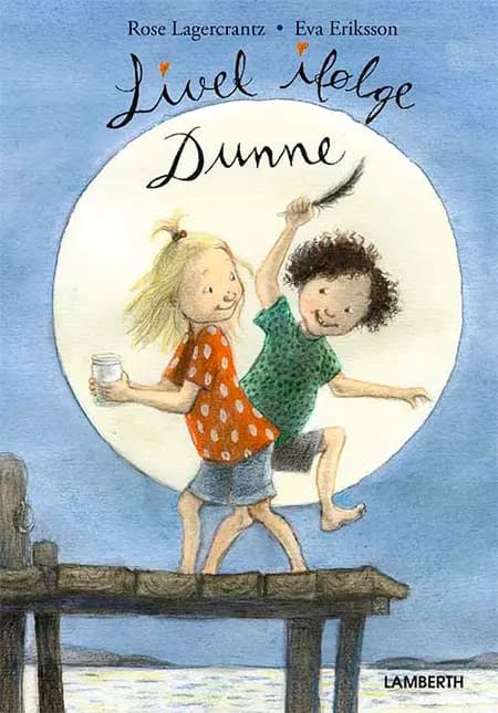 Livet ifølge Dunne af Rose Lagercrantz