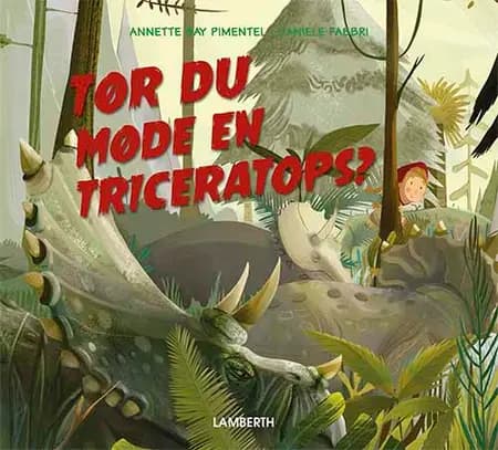 Tør du møde en triceratops? af Annette Bay Pimentel