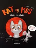 Kat og Mus søger en udvej