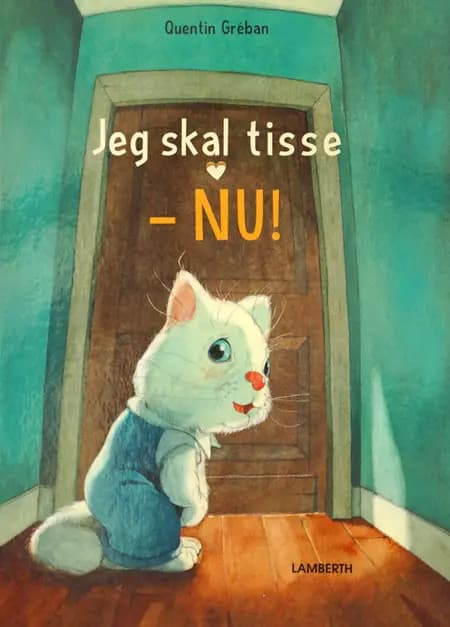 Jeg skal tisse - NU! af Quentin Gréban