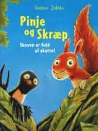 Pinje og Skræp - Skoven er fuld af skatte!