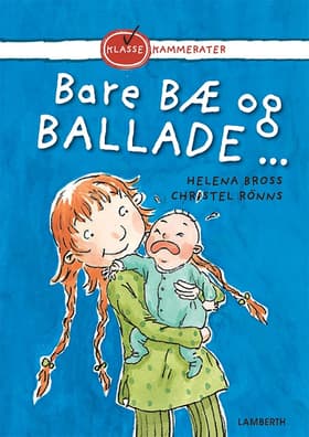 Bare bæ og ballade ... af Helena Bross