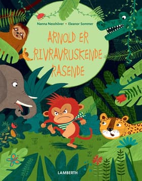 Arnold er rivravruskende rasende af Nanna Nesshöver