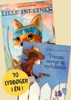 Lille indianer og Tomme maver og nyttehaver af Quentin Gréban og Claire Bouiller