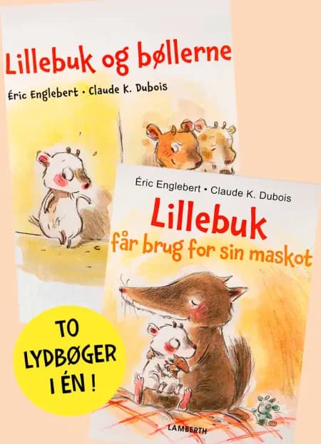 Lillebuk og bøllerne og Lillebuk får brug for sin maskot af Eríc Englebert