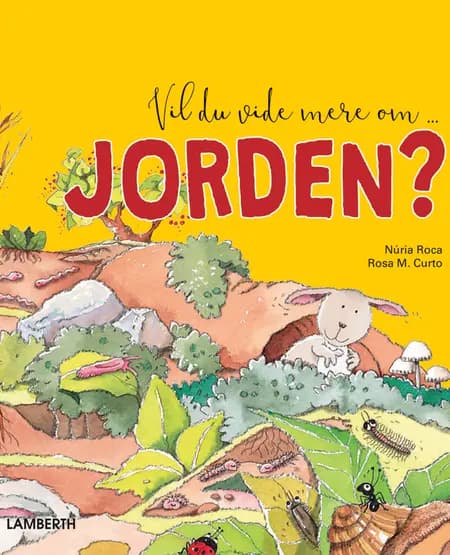 Vil du vide mere om Jorden? af Núria Roca