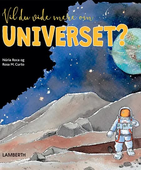 Vil du vide mere om Universet? af Núria Roca