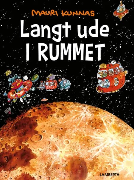 Langt ude i rummet af Mauri Kunnas