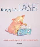 Bare jeg ku'... LÆSE!