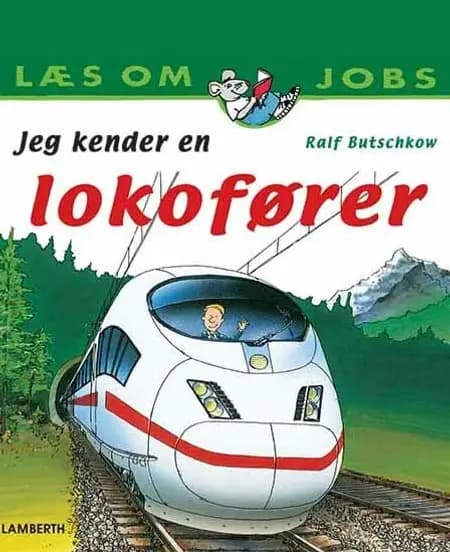 Jeg kender en lokofører af Ralf Butschkow