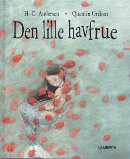 Den lille havfrue (genfortalt og forkortet) af H.C. Andersen