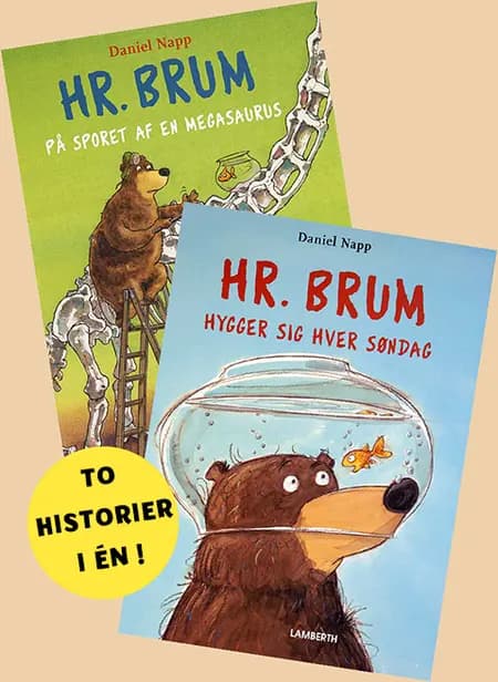 Hr. Brum på sporet af en Megasaurus og Hr. Brum hygger sig hver søndag af Daniel Napp