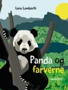 Panda og farverne af Lena Lamberth