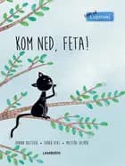 Kom ned, Feta! af Janina Kastevik og Sarah Utas