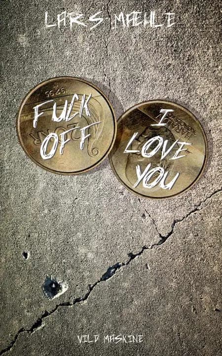 Fuck off - I love you af Mads Heinesen