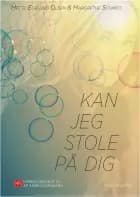 Kan jeg stole på dig af Mette Egelund Olsen og Margrethe Schmidt