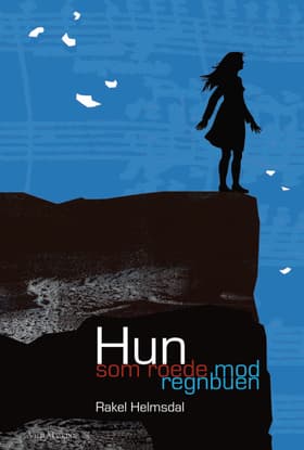 Hun som roede mod regnbuen af Rakel Helmsdal