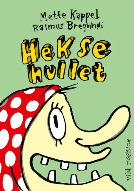 Heksehullet af Mette Kappel