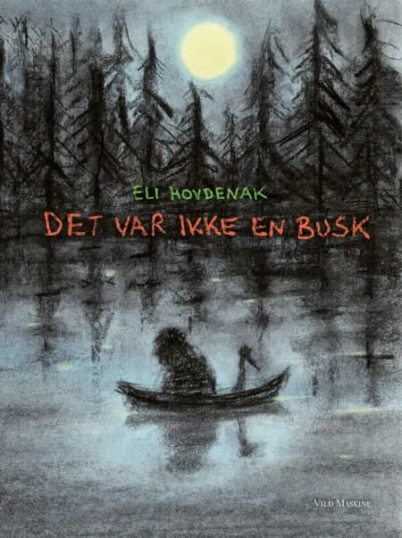 Det var ikke en busk af Eli Hovdenak