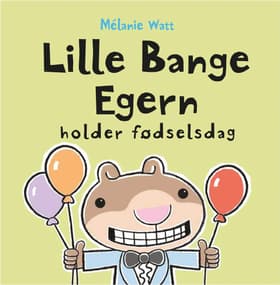 Lille Bange Egern holder fødselsdag af Mads Heinesen