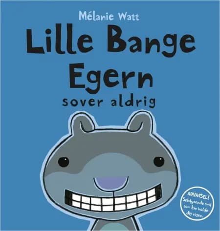 Lille Bange Egern sover aldrig af Mélanie Watt