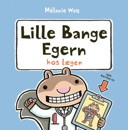 Lille Bange Egern hos lægen af Mélanie Watt
