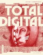 Total digital af Jakob Albrethsen