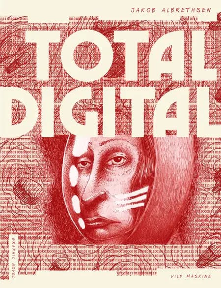 Total digital af Jakob Albrethsen