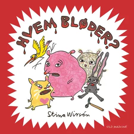 Hvem bløder? af Stina Wirsén