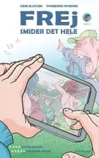 Frej smider det hele af Kåre  Bluitgen