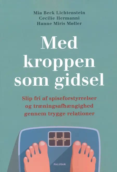 Med kroppen som gidsel af Cecilie Hermanni