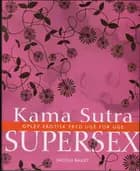Kama Sutra supersex af Nicole Bailey