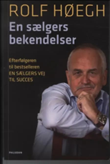 En sælgers bekendelser af Rolf Høegh