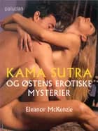 Kama Sutra og Østens erotiske mysterier