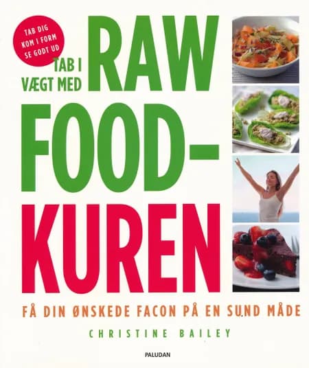 Tab i vægt med raw food-kuren af Christine Bailey