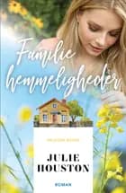 Familiehemmeligheder af Julie Houston