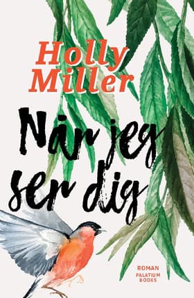 Når jeg ser dig af Holly Miller