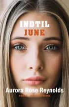 Indtil June
