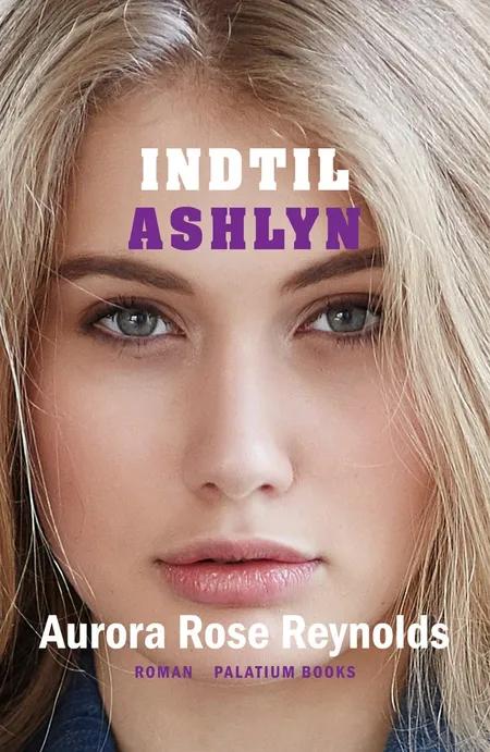 Indtil Ashlyn af Aurora Rose Reynolds