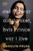 Det her var aldrig sket, hvis Prince var i live