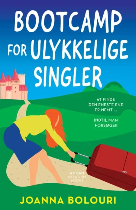 Bootcamp for ulykkelige singler af Joanna Bolouri