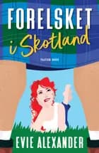 Forelsket i Skotland